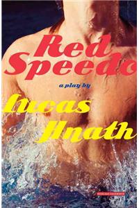 Red Speedo: A Play