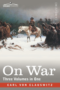 On War (Three Volumes in One)