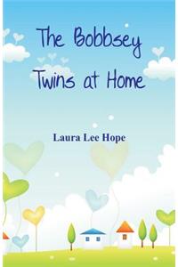 The Bobbsey Twins at Home