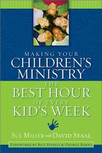 Making Your Children's Ministry the Best Hour of Every Kid's Week