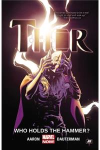 Thor Vol. 2: Who Holds the Hammer?: Who Holds the Hammer?