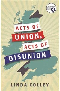 Acts of Union and Disunion