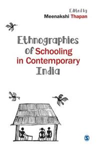 Ethnographies of Schooling in Contemporary India