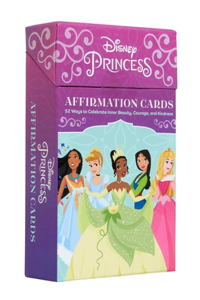 Disney Princess Affirmation Cards: 52 Ways to Celebrate Inner Beauty, Courage, and Kindness (Children's Daily Activities Books, Children's Card Games Books, Children's Self-Esteem Boo