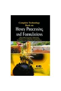 Complete Technology Book on Honey Processing and Formulations