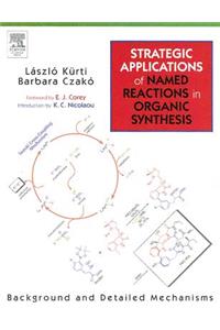 Strategic Applications of Named Reactions in Organic Synthesis