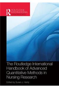 Routledge International Handbook of Advanced Quantitative Methods in Nursing Research