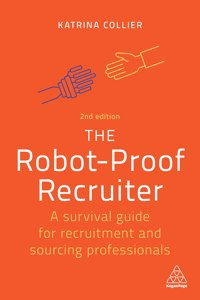 The Robot-Proof Recruiter