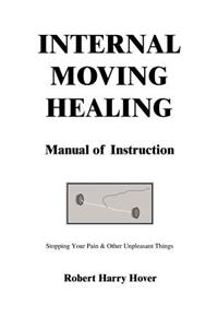 Internal Moving Healing Manual of Instruction