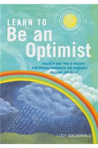 Learn to be an Optimist