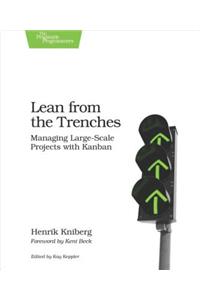 Lean from the Trenches: Managing Large-Scale Projects with Kanban