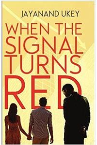 When The Signal Turns Red