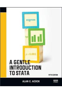 A Gentle Introduction to Stata, Fifth Edition