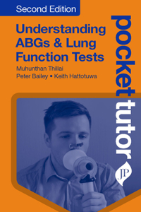 Pocket Tutor Understanding Abgs and Lung Function Tests