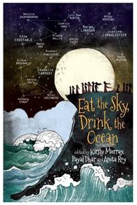 Eat the Sky, Drink the Ocean