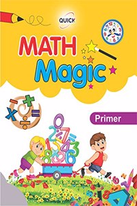 QUICK MATHS MAGIC PRIMER - Book for Learning Concepts of Mathematics for 2-5 year old children