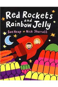 Red Rockets and Rainbow Jelly