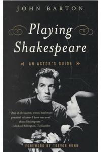 Playing Shakespeare: An Actor's Guide