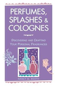 Perfumes, Splashes & Colognes