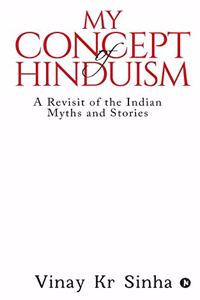 My Concept Of Hinduism