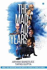 THE MAD AD YEARS