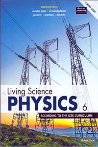 Icse Living Science Physics 6 (New Syllabus)