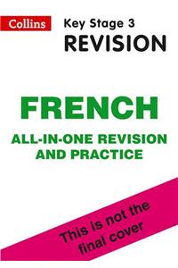 KS3 French All-in-One Complete Revision and Practice: All-in-one Revision and Practice