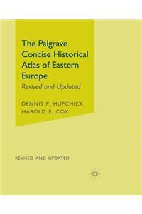 Palgrave Concise Historical Atlas of Eastern Europe