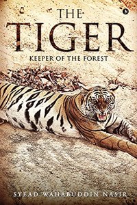 Tiger: Keeper of the Forest