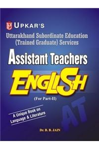Uttarakhand Subordinate Education (Trained Graduate) Services Assistant Teachers English (For Part-II)