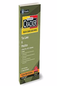 Taxmann's CRACKER for Tax Laws & Practice (Paper 7 | Tax) â€“ Covering past exam questions (topic-wise) & detailed answers | CS Executive | New Syllabus | Dec. 2023/June 2024 Exams | AY 2023-24
