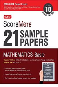 ScoreMore 21 Sample Papers CBSE Boards as per Revised Pattern for 2020 - Class 10 Mathematics Basic