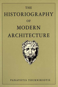 Historiography of Modern Architecture