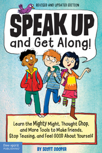 Speak Up and Get Along!