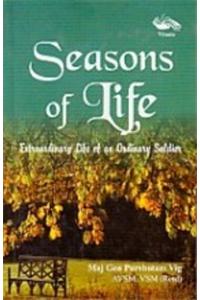 Seasons Of Life-Extraordinary Life Of An Ordinary Soldier