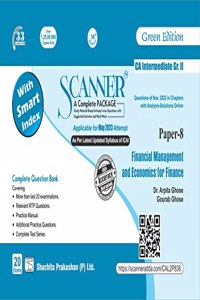 Scanner for Financial Management and Economics for Finance (Paper 8 | Group 2) - Containing questions of last 20 Exams | CA Intermediate | May. 2023 Exam | New Syllabus | Green Edition