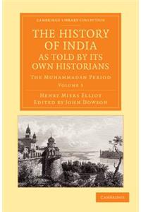 History of India, as Told by Its Own Historians - Volume 3