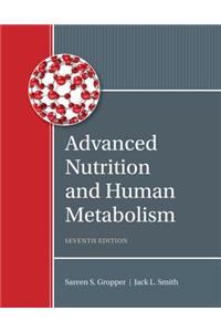 Advanced Nutrition and Human Metabolism