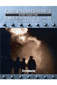 Fire Engineering's Study Guide for Firefighter I and II