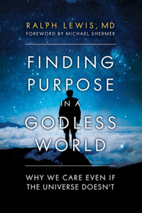 Finding Purpose in a Godless World