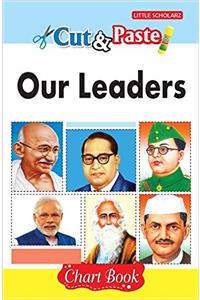 Cut & Paste - Our Leaders (Chart Book)