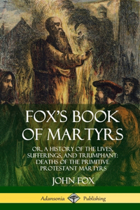 Fox's Book of Martyrs