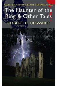 The Haunter of the Ring & Other Tales