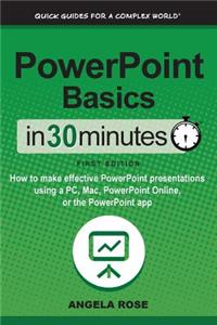 PowerPoint Basics In 30 Minutes