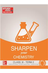 Sharpen your Chemistry Class XI  TERM 2