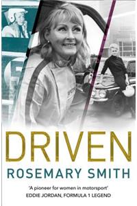 Driven: A Pioneer for Women in Motorsport - An Autobiography