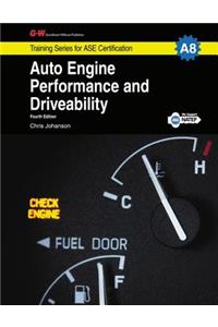 Auto Engine Performance and Driveability Shop Manual: A8: NATEF Standard Job Sheets for Performance-Based Learning