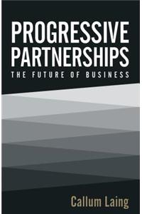 Progressive Partnerships: The Future of Business