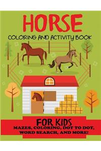 Horse Coloring and Activity Book for Kids