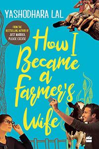 How I Became a Farmer Wife